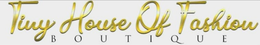 Tiny House of Fashion Boutique